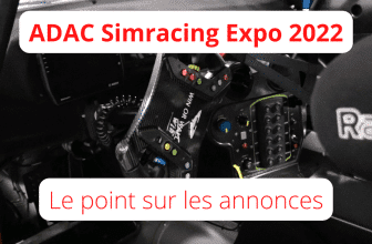 ADAC Simracing Expo 2022 : quelles news pour les simracers ?