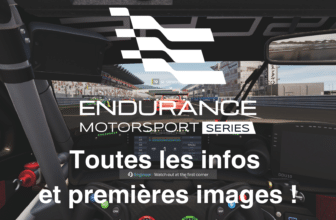 Endurance Motorsport Series : les infos et images exclusives !
