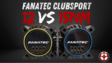 Bases Fanatec ClubSport 12 vs 15Nm : laquelle choisir sur PC ?