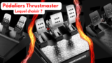Pédalier Thrustmaster : quel modèle choisir selon vos besoins ?