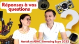 ADAC 2022 – Asetek répond à toutes VOS questions